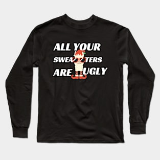 Funny ugly Christmas sweater Long Sleeve T-Shirt